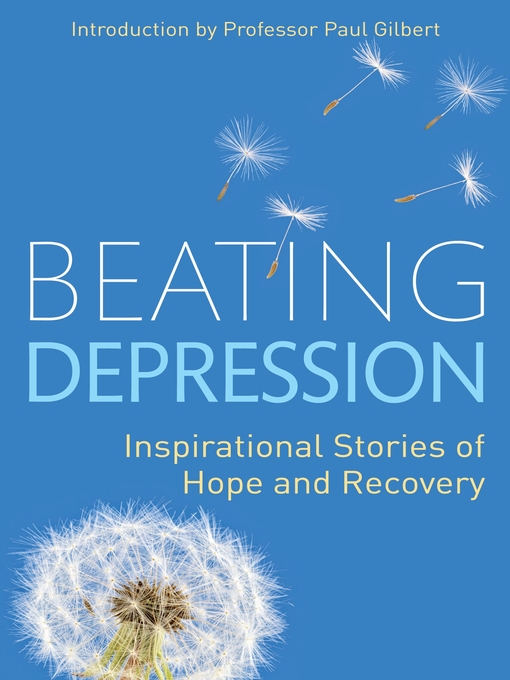 Title details for Beating Depression by Paul Gilbert - Available
